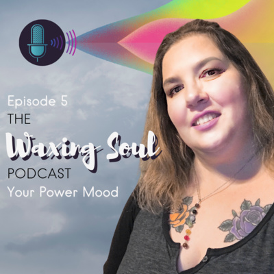 Episode 5 - Your Power Mood