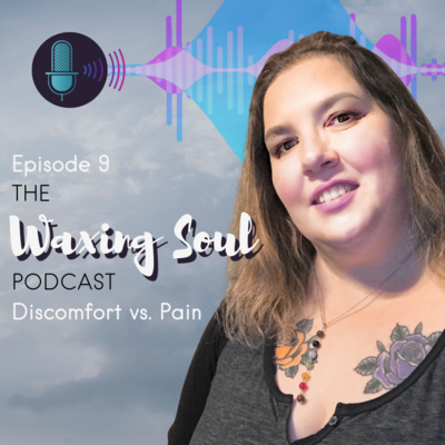 Episode 9 - Pain vs Discomfort
