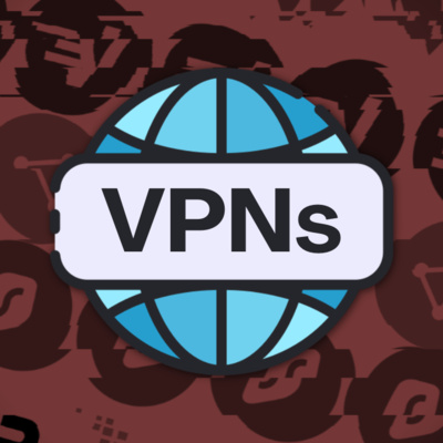 VPNs: The Tech Industry's Largest Scam