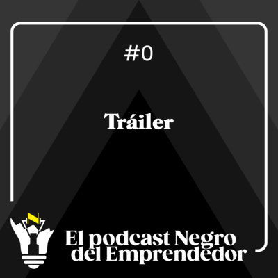 El Podcast Negro del Emprendedor