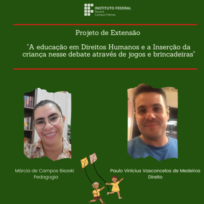 Programa 11/12 - Projeto de Extensão “A educação em Direitos Humanos e a Inserção da criança nesse debate através de jogos e brincadeiras"