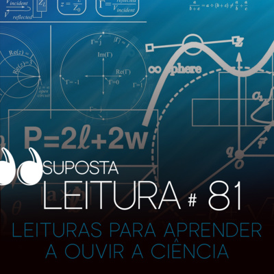 81. Leituras para aprender a ouvir a ciência