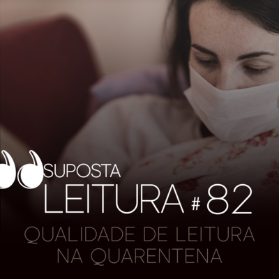 82. Qualidade de leitura na quarentena