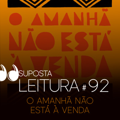 92. O amanhã não está à venda, de Ailton Krenak