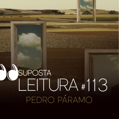 113. Pedro Páramo, de Juan Rulfo