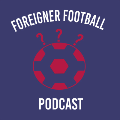 Foreigner Football