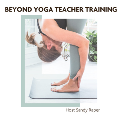 Beyond Yoga Teacher Training