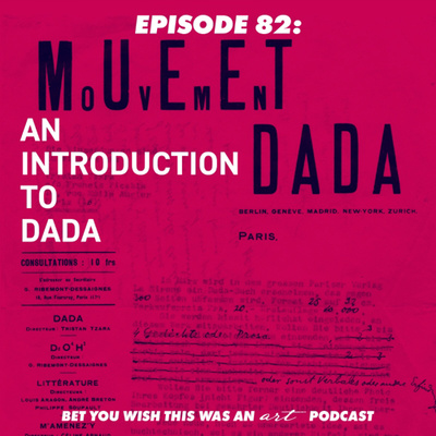 Bet You Wish This Was An Art Podcast