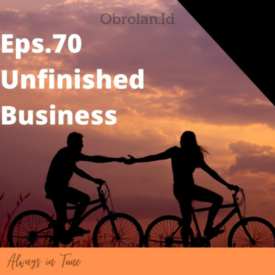Eps. 70 Unfinished Business episode artwork