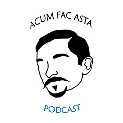 AcumFacAsta - Videochat, masculinitate si Jet cu Lorena Lupu - E13