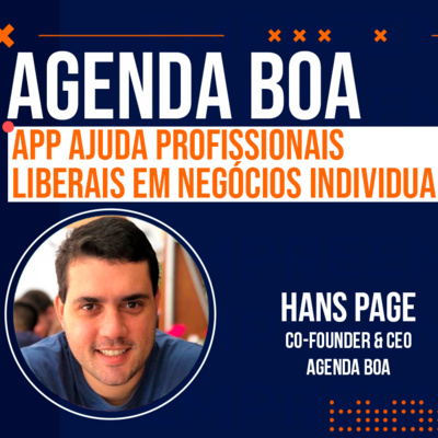 EP#14 Entrevista Agenda Boa App | Hans Page: "Profissionalizar gestão amplia 78% do faturamento de autônomos em 18 meses" EP#14 Entrevista Agenda Boa App | Hans Page: "Profissionalizar gestão amplia 78% do faturamento de autônomos em 18 meses"