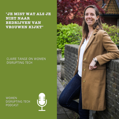 Je mist wat als je niet naar bedrijven van vrouwen kijkt | Claire Tange on Women Disrupting Tech