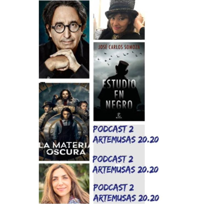 Podcast 2: Entre la "La Materia Oscura" (His dark Materials) y "Estudio en negro" de Jose Carlos Somoza.