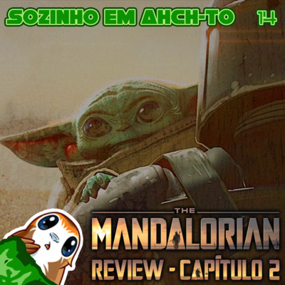 #14 - REVIEW | The Mandalorian: Capítulo 2 - Sozinho em Ahch-To