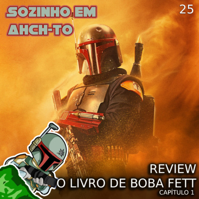 #25 - O Livro de Boba Fett - Capítulo 1