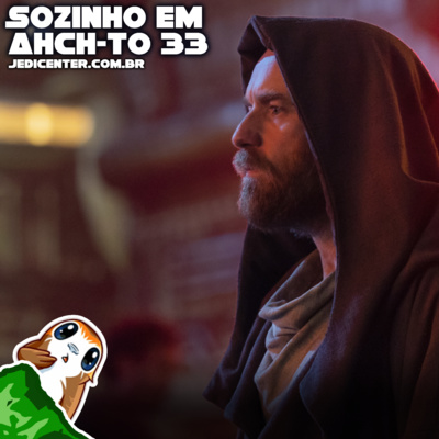 #33 | Obi-Wan Kenobi: Análise do primeiro trailer!