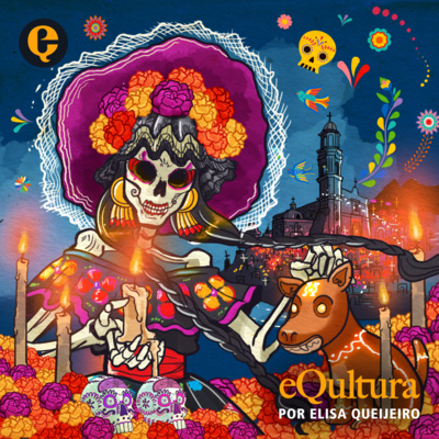 Día de Muertos, La Fiesta Que Nos Une