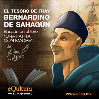 El Tesoro De Fray Bernardino De Sahagún