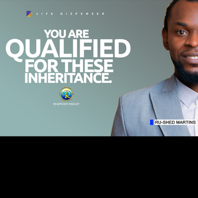 YOU ARE QUALIFIED FOR THESE INHERITANCE