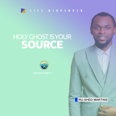 HOLY GHOST IS YOUR SOURCE OF UNDERSTANDING