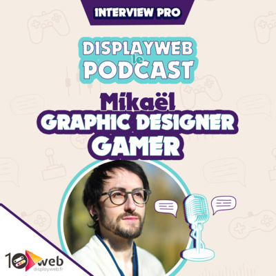 Episode 15 - Interview de Mikaël le slowpreneur gameur