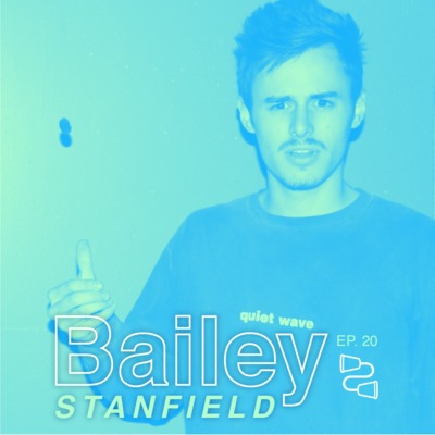 Work In Progress: How to Stay Inspired Feat. Bailey Stanfield-EP#20