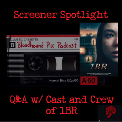 Ep. 63 - Screener Spotlight: 1BR (Part 1)