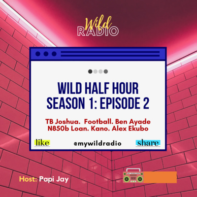 WILD HALF HOUR - S1, E2