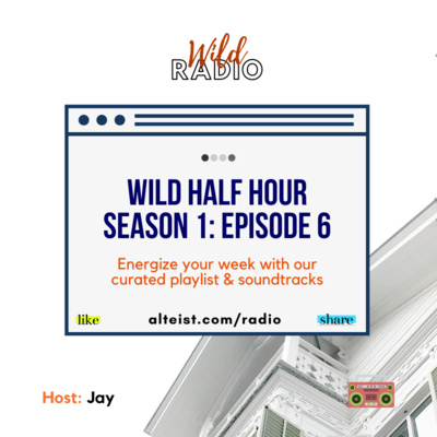 WILD HALF HOUR - S1, E6