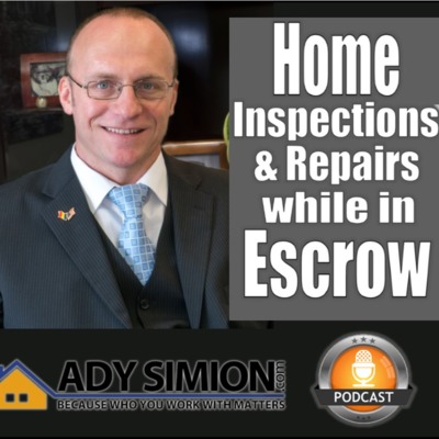 Episode 3 - Home Inspections and Repairs while in Escrow episode artwork