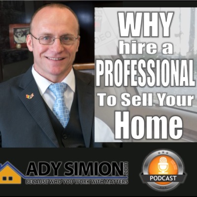 Episode 4 - Why Hire a Professional to Sell Your Home episode artwork