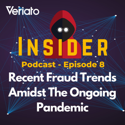 Recent Fraud Trends Amidst The Ongoing Pandemic