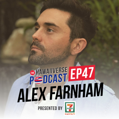 47. Alex Farnham: YouTube, acting, and bussinʻ out his pidgin accent. episode artwork