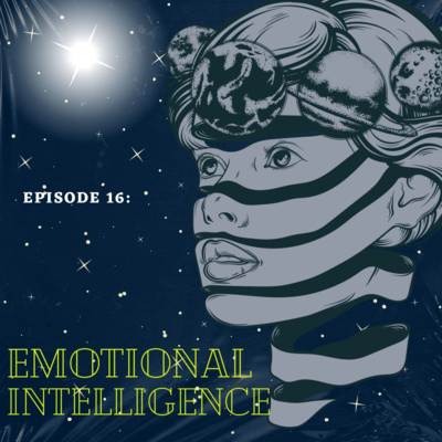 Episode 16: Emotional Intelligence 