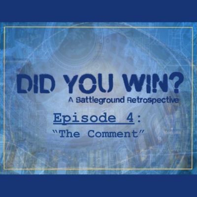 Did You Win? A Battleground Retrospective