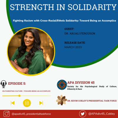 Episode 5: On Parenting Culture , Toward Being an Accomplice [Dr. Anjali Ferguson]