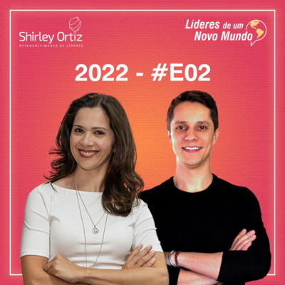 T2022 - #E02 - Evolução a partir dos Pontos Fortes