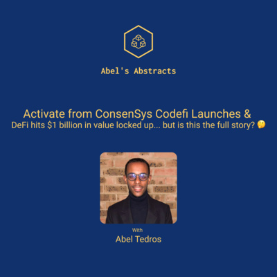 Activate from ConsenSys Codefi Launches and DeFi hits $1 billion in value locked up... but is this the full story? 🤔