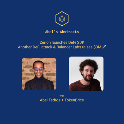 Zerion launches DeFi SDK 🧱, Another DeFi attack 🤦‍♂️ & Balancer Labs raises $3M 🚀