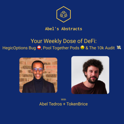 HegicOptions Bug ⛔, Pool Together Pods 🤑 & The 10k Audit 💸 - Your Weekly Dose of DeFi 🥳