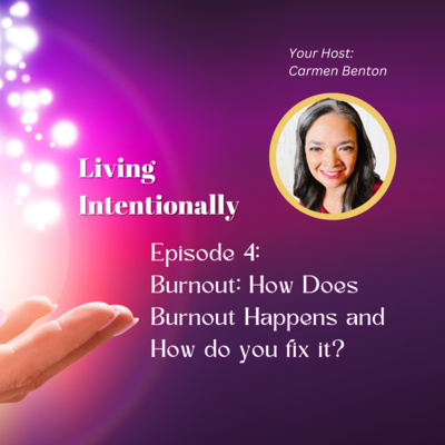 Living Intentionally with Carmen Benton