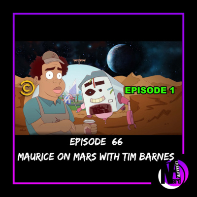 Episode 66 - Maurice on Mars With Tim Barnes