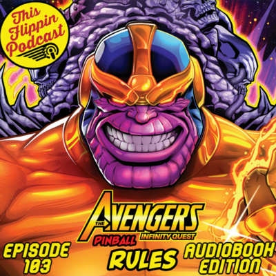 Ep. 103 Avengers: Infinity Quest Rules Audiobook Companion