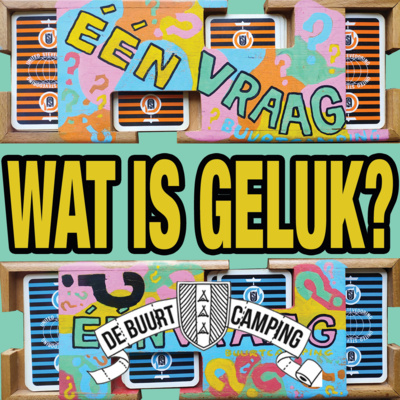 ÉÉN VRAAG? - de Buurtcamping Podcast