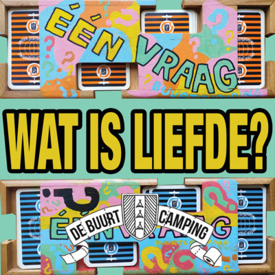 ÉÉN VRAAG? - de Buurtcamping Podcast