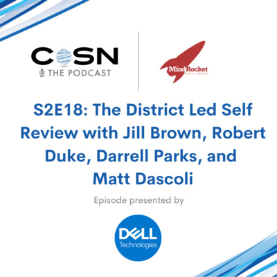 The District Led Self Review with Jill Brown, Robert Duke, Darrell Parks, and Matt Dascoli - S2E18