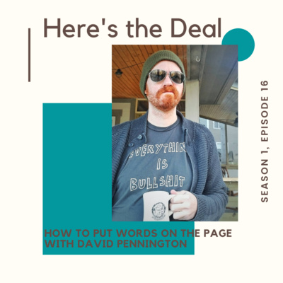 How to Put Words On the Page with David Pennington