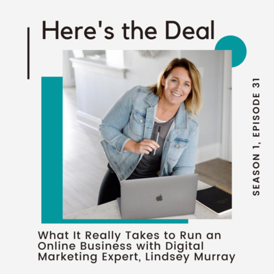 What it Really Takes to Run an Online Business with Digital Marketing Expert, Lindsey Murray