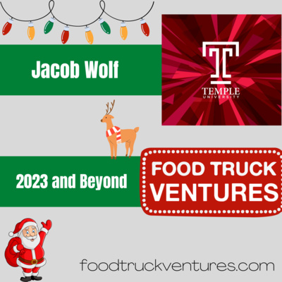 42. Food truck lessons from Temple University – and a look at 2023 from Food Trucks 2 Go