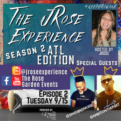 The JRose Experience S2: E2: "Mentor Energy"